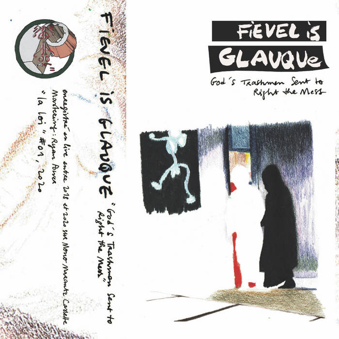 Fievel Is Glauque — Go Down Softly / The River