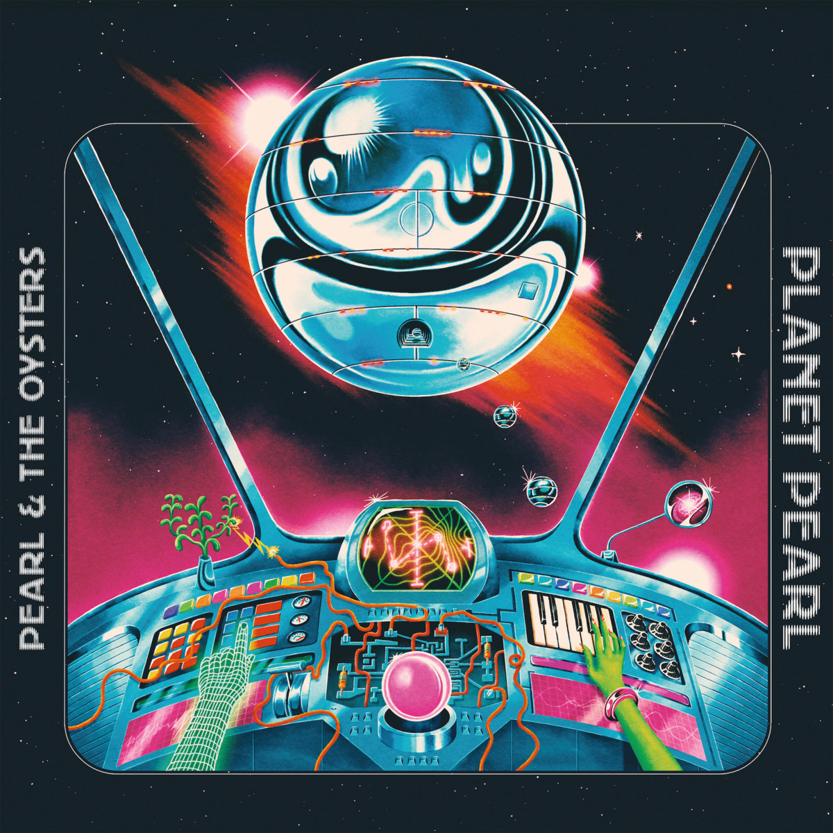 Pearl & the Oysters — Planet Pearl